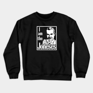 Keeping up with the joneses. Crewneck Sweatshirt